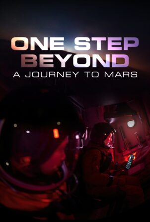 One Step Beyond: A Journey to Mars