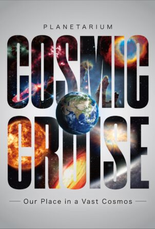 COSMIC CRUISE - Our Place in a Vast Cosmos -